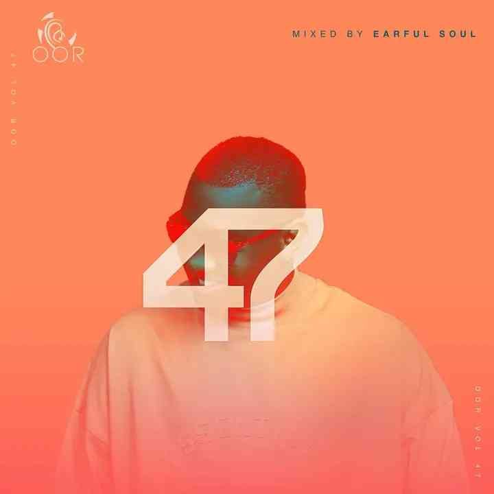 Earful Soul – OOR Vol 47 Mix
