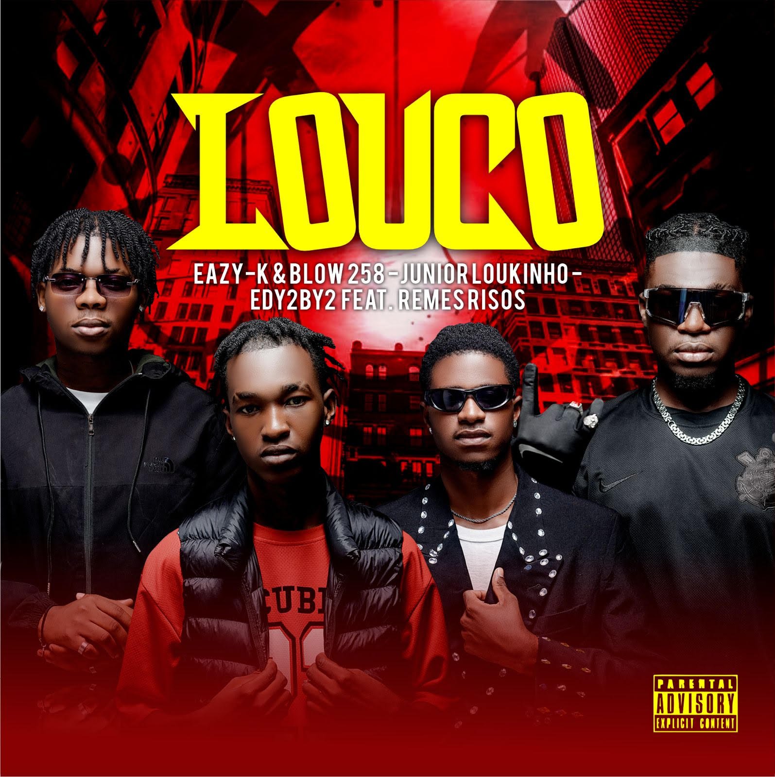 Eazy k & Blow258, Júnior Loukinho, Edy2by2 Louco (feat. Remes Risos)