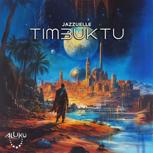 Jazzuelle – Timbuktu EP