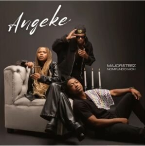 Majorsteez & Nomfundo Moh – Angeke
