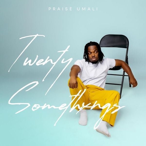 Praise Umali 20 SOMETHXNGS (ALBUM)