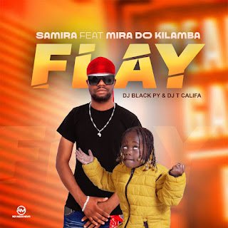 Samira Flay (feat. Mira Do Kilamba)