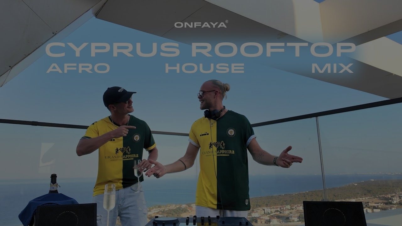 Afro House Rooftop Mix Live in Cyprus - (Samm, ONFAYA, Mont Rouge, Novak)