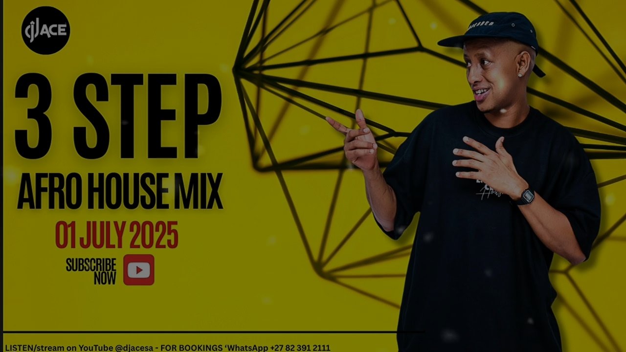DJ Ace - 3 STEP AFRO HOUSE | 01 JULY 2025