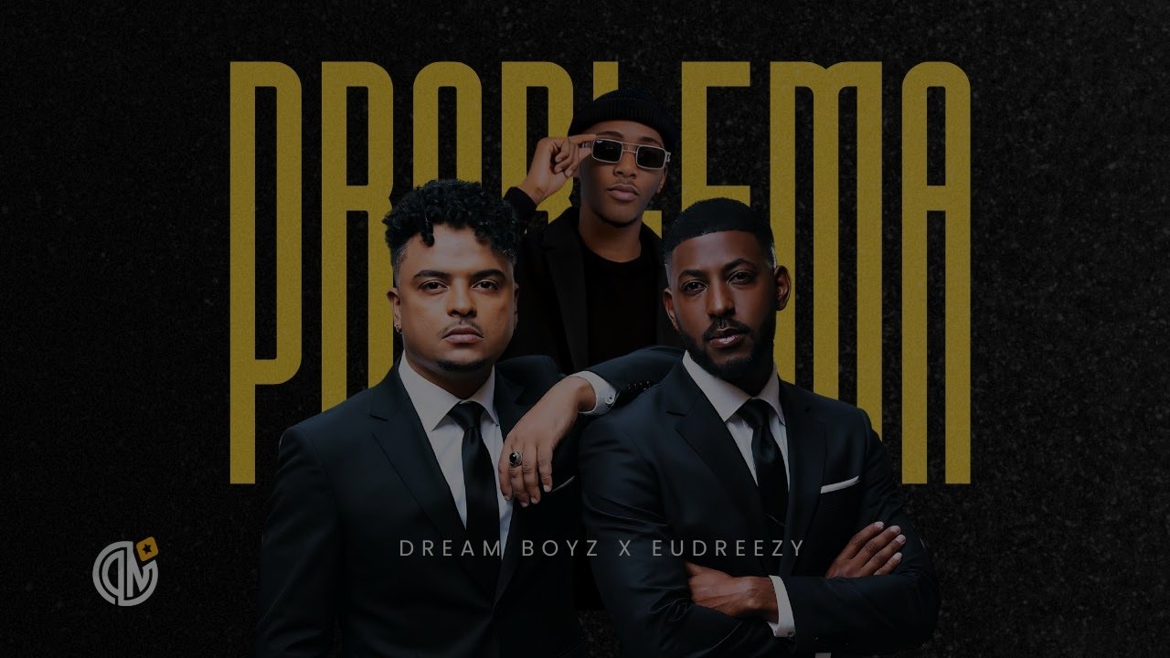 DREAM BOYZ, Eudreezy - Problema