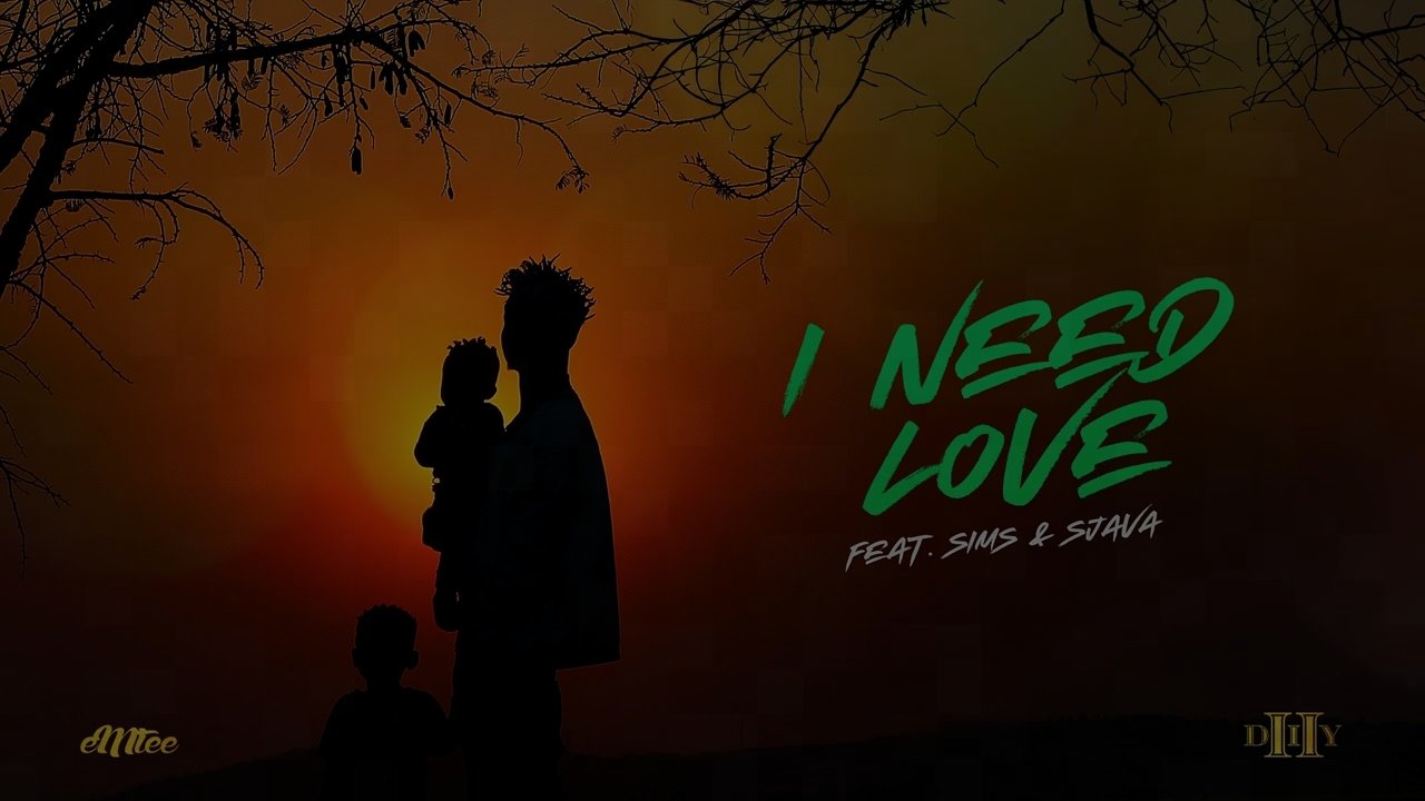 Emtee - I Need Love (feat. Sims & Sjava)