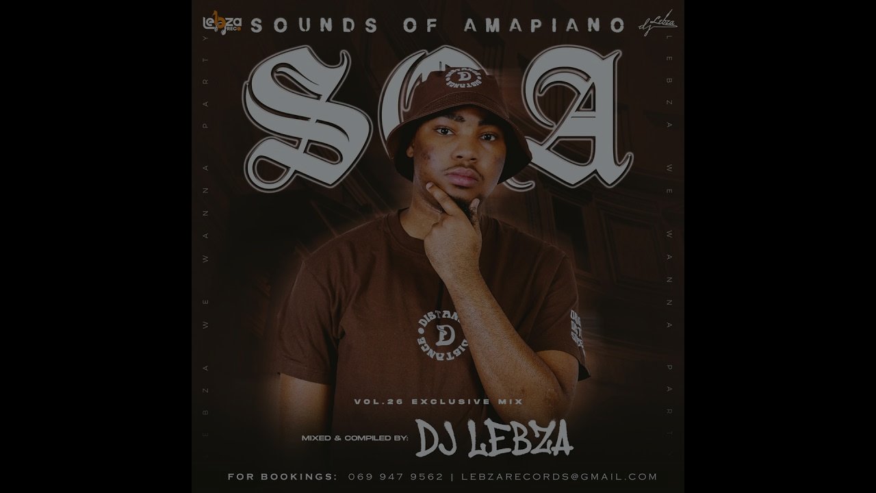 Episode 26: Sounds Of Amapiano Vol 29 Main Mix By DJ Lebza