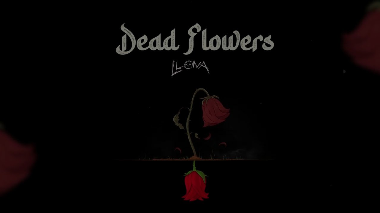 Llona - Dead Flowers