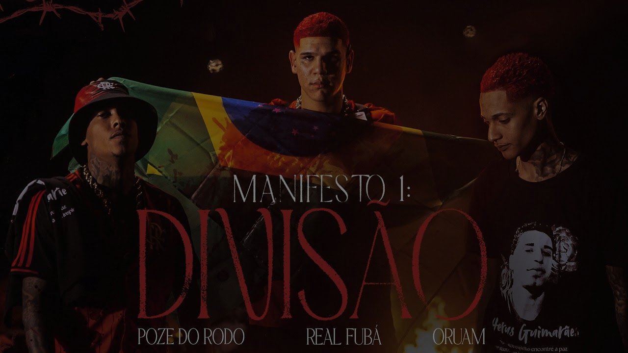 Manifesto #1 "A Rua Cercada Por Divisão" - Oruam, Real Fubá, MC Poze do Rodo (prod. Elow)
