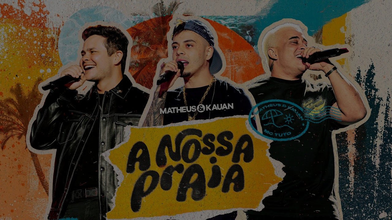 Matheus e Kauan, ‪MC Tuto‬ - A Nossa Praia (Ao Vivo No Crato/CE)