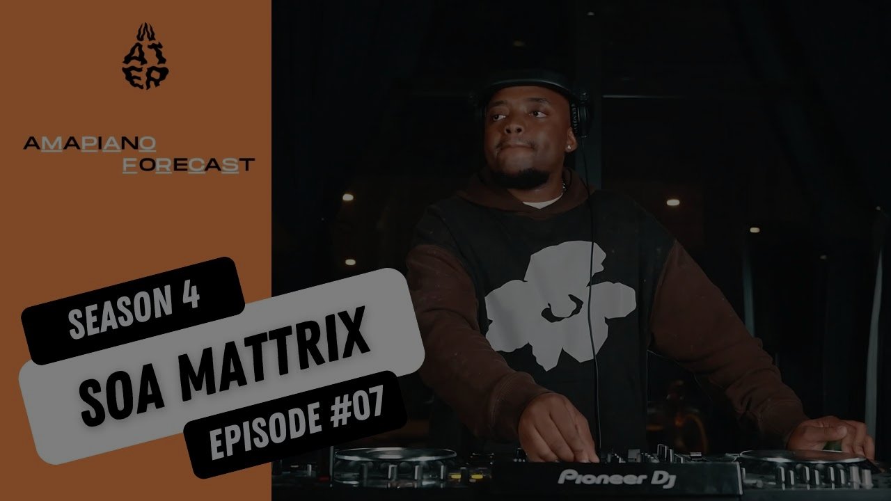 Soa Mattrix - AmaPiano Forecast Live Dj Mix