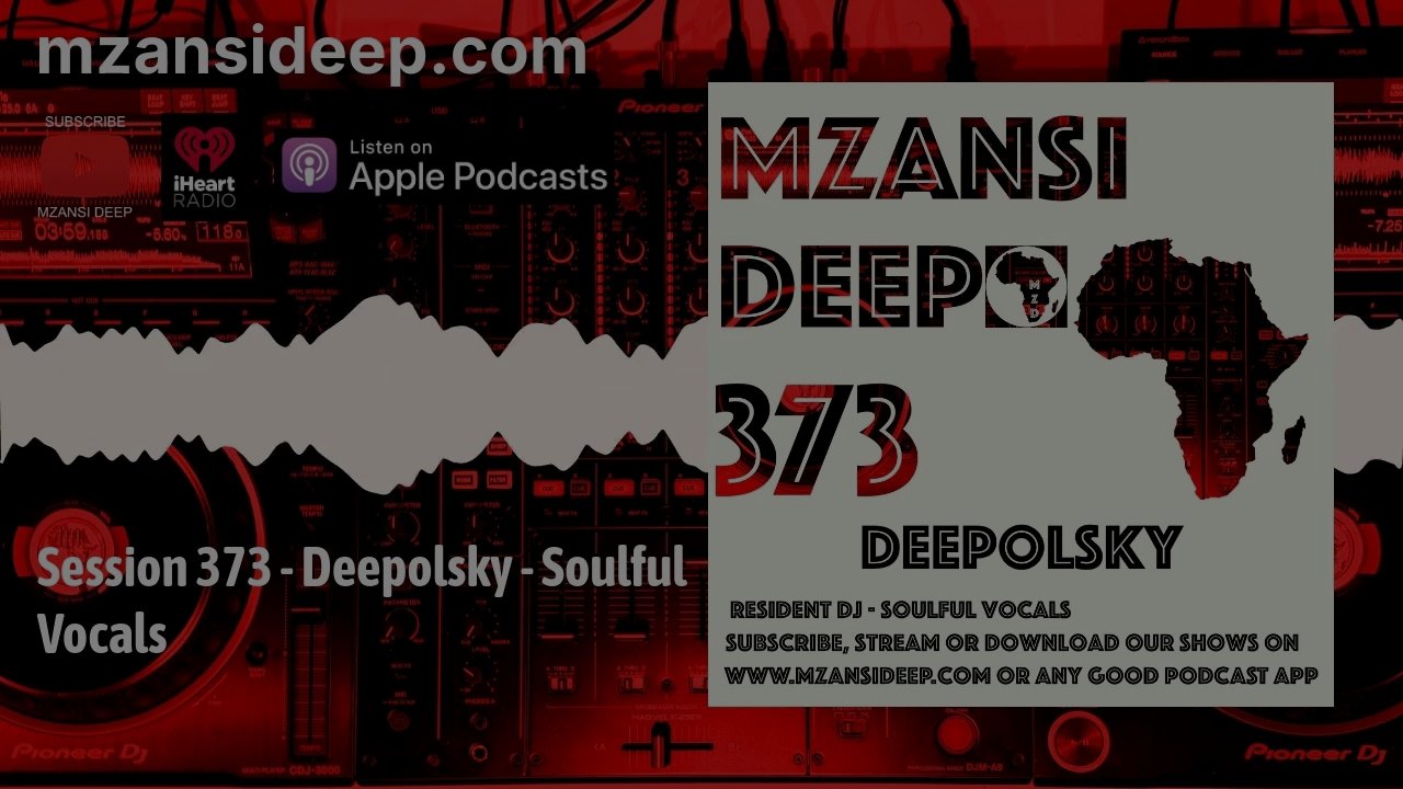SOULFUL VOCALS - Deepolsky - Mzansi Deep 373