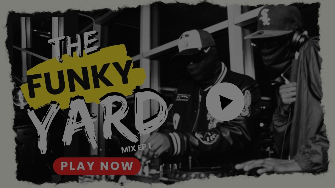 THE FUNKY YARD EP 1 - PXB DJS (Exclusive Amapiano Mix)