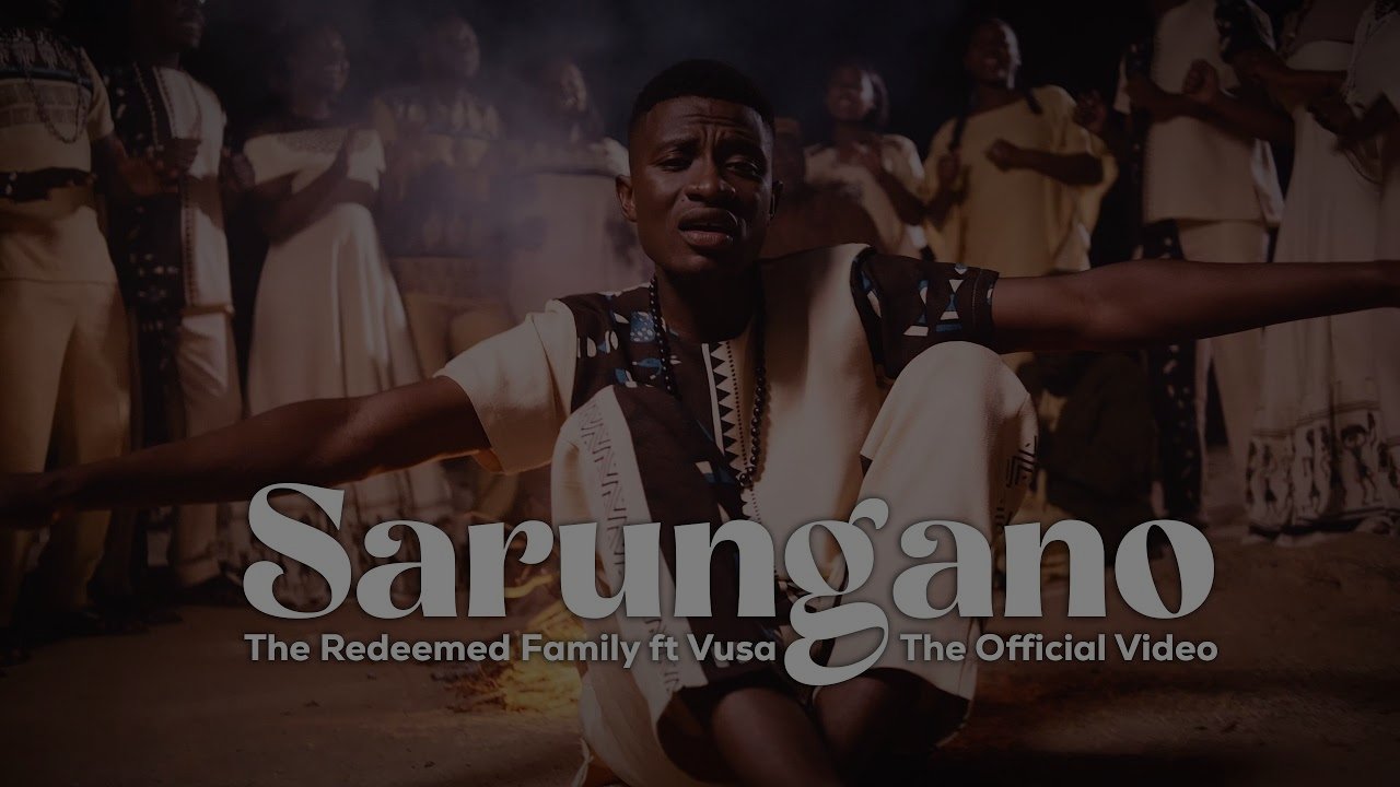 The Redeemed Family - SARUNGANO (feat. Vusa)
