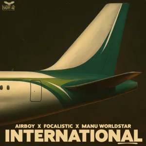 AirBoy, Focalistic & Manu WorldStar – International