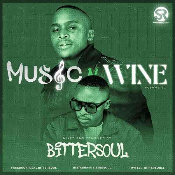 BitterSoul – Thee Music N’ Wine Vol.21 Mix
