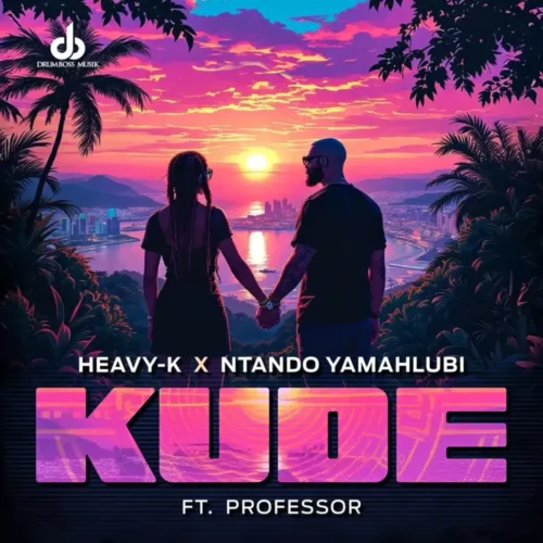 Heavy K & Ntando Yamahlubi – Kude feat. Professor