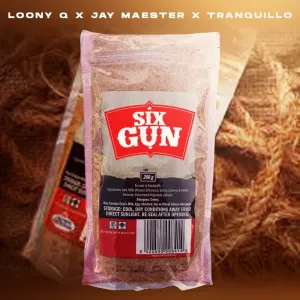 Loony Q, Jay Maester & Tranquillo – Six Gun
