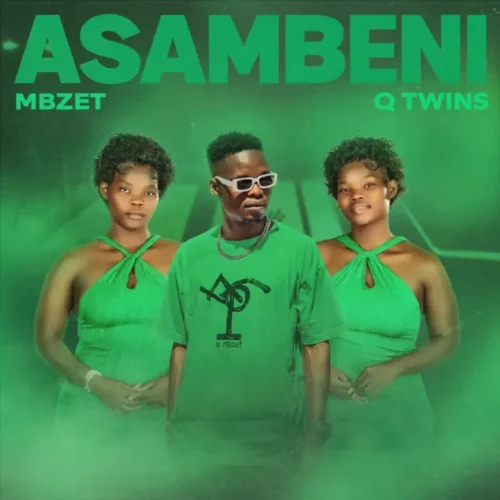 MBzet & Q Twins – Asambeni