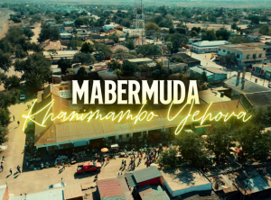Mabermuda – Khanimambo Yehova