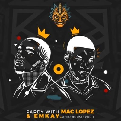 Mac lopez & EMKAY – Pardy With Mac lopez EP