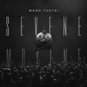 Mano Tsotsi – Sevene Moyene (Album)
