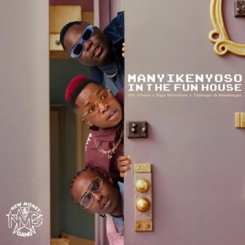 Mr Pilato, Ego Slimflow & Tebogo G Mashego – Nkhethe ko khethe (feat. DJ Maphorisa & EL Mai Muziq)