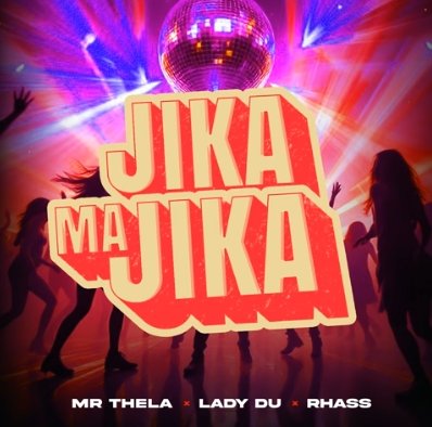 Mr Thela, Lady Du & Rhass – Jika Majika