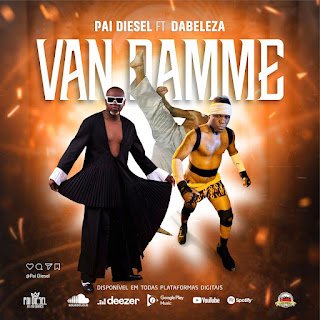 Pai Diesel Van Damme (feat. Da Beleza)