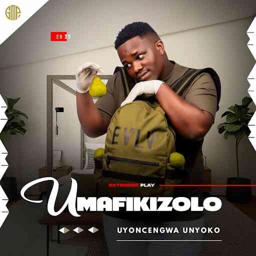Umafikizolo – Uyoncengwa Unyoko (Single)