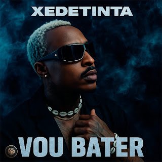 Xedetinta Vou Bater