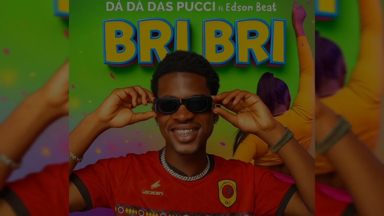 Dá Dá Das Pucci - BRI BRI (Prod. Edson Beat)