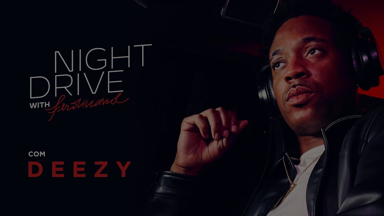 DEEZY: Performance Exclusiva no Night Drive with Ferdinand