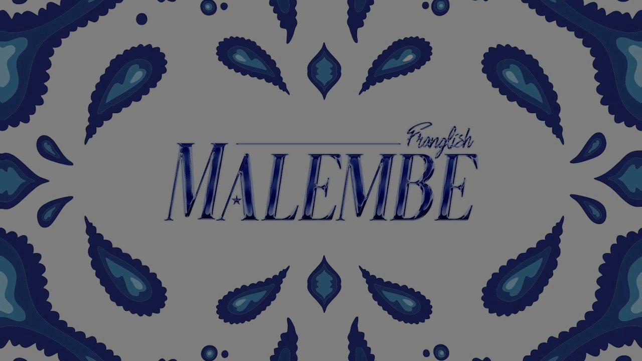 Franglish - Malembe