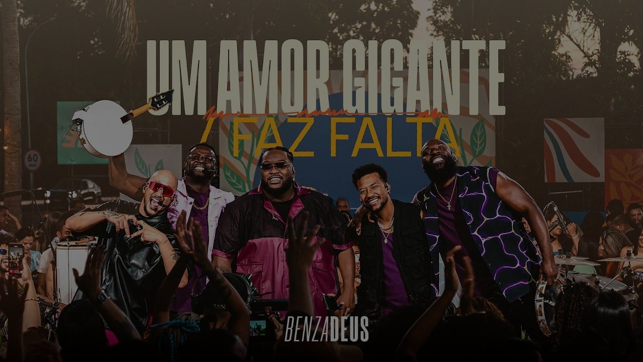Grupo Benzadeus - Um Amor Gigante / Faz Falta
