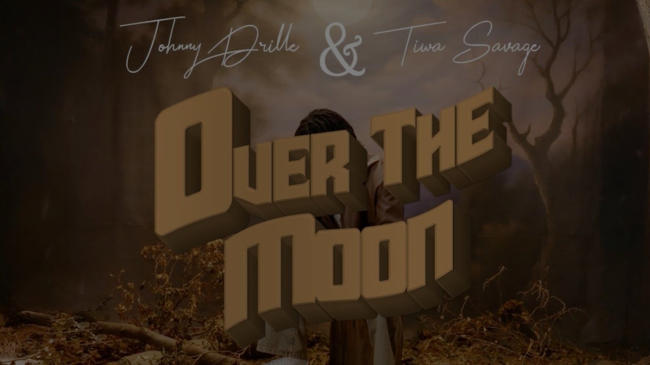 Johnny Drille & Tiwa Savage - Over The Moon