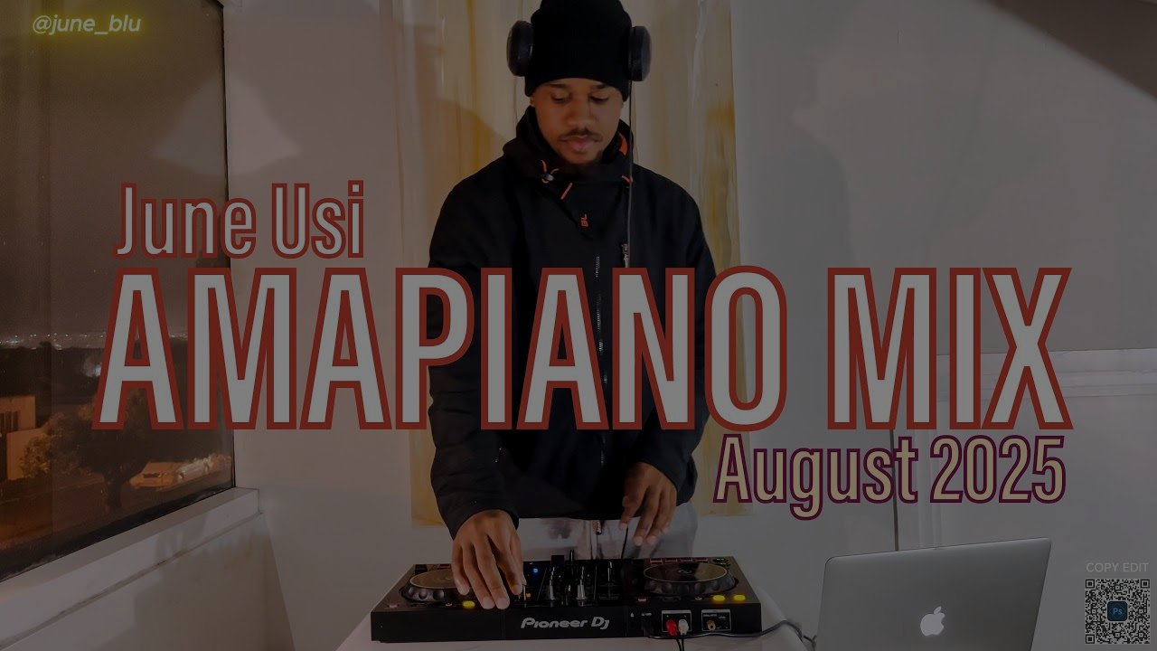 June Usi - Best Chill Amapiano Mix - Aug 2025