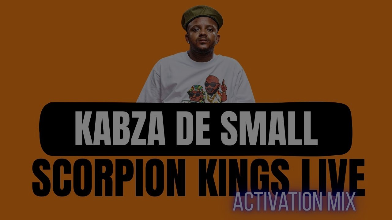 Kabza De Small - Scorpion Kings Live Activation Mix | 17 August 2025