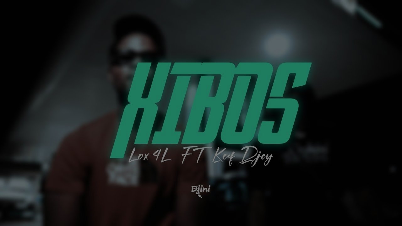 LOX 4L - XIBOS (feat. KEEF DJEY)