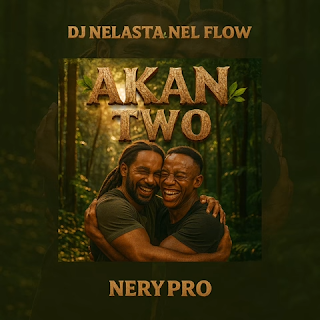 Dj Nelasta Nel Flow x Nery Pro Akan Two