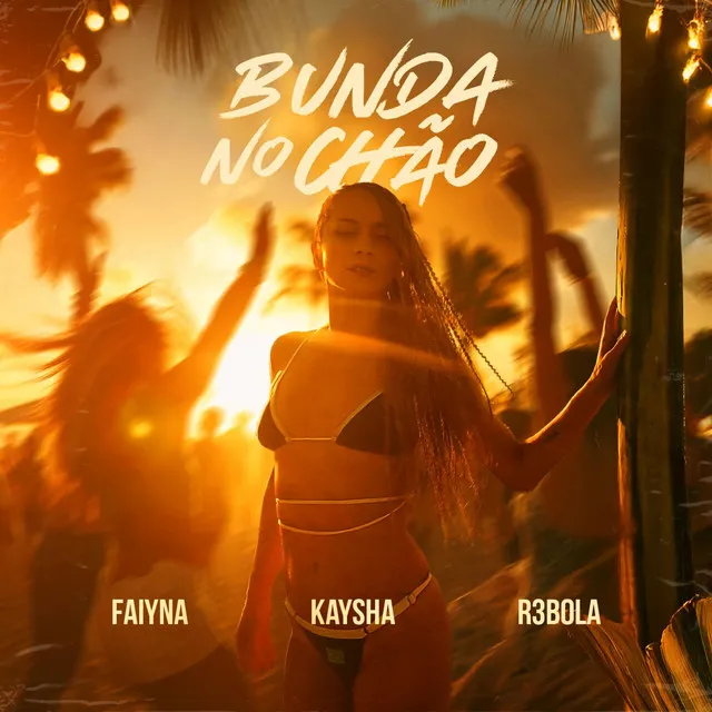 Faiyna, Kaysha & R3bola – Bunda no chão