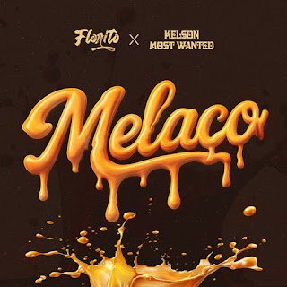 Florito Melaço (feat. Kelson Most Wanted)