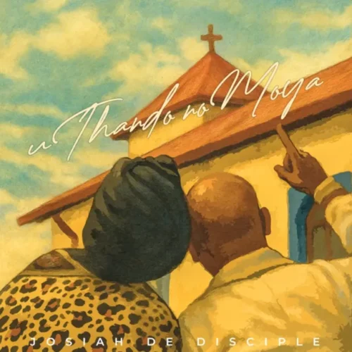 Josiah De Disciple – uThando noMoya Album