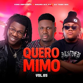 King Defofera x Mauro Dix Dj x Dj Taba Mix Quero Mimo (Vol. 5)