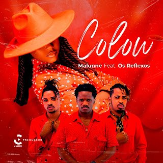 Malunne Colou (feat. Os Reflexos)