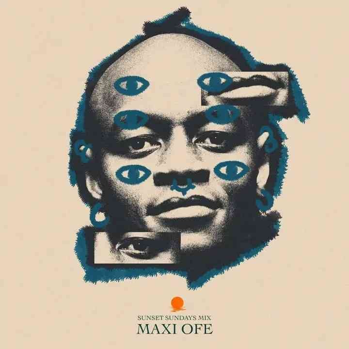 Maxi Ofe – Sunset Sundays Mix