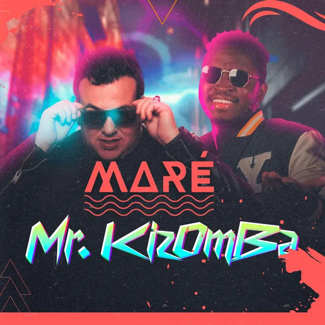 Mr. Kizomba – Maré
