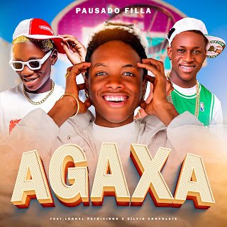 Pausado Fila Agaxa (feat. Leonel Patricinho & Sílvio Chocolate)
