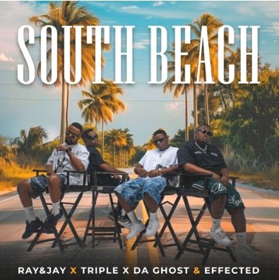 Ray&Jay, Triple X Da Ghost & Effected – South Beach EP