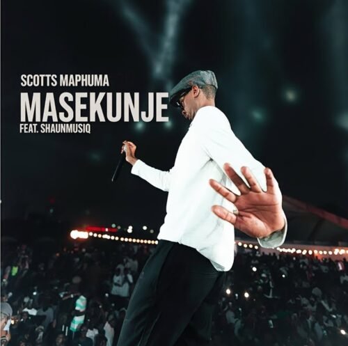 Scotts Maphuma – Masekunje (feat. Shaunmusiq & Stady K)
